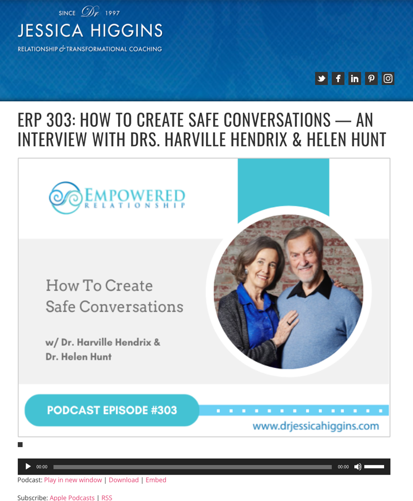 HOW TO CREATE SAFE CONVERSATIONS — AN INTERVIEW WITH DRS. HARVILLE HENDRIX & HELEN HUNT